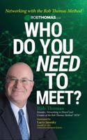 Who Do You Need to Meet? 1733764410 Book Cover