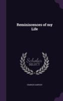 Reminiscences of My Life 1357951523 Book Cover