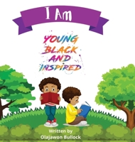 I Am Young Black and Inspired 1387823418 Book Cover