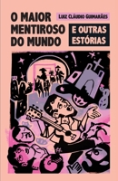 O maior mentiroso do mundo e outras est�rias 6500325214 Book Cover