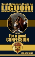 FOR A GOOD CONFESSION null Book Cover