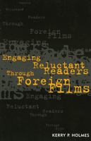 Engaging Reluctant Readers Through Foreign Films 157886206X Book Cover