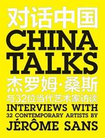 China Talks: Interviews with 32 Contemporary Artists 9881803306 Book Cover