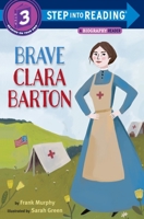 Brave Clara Barton (Step into Reading) 1524715573 Book Cover