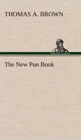 The New Pun Book 150548071X Book Cover