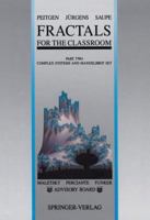 Fractals for the Classroom: Part Two: Complex Systems and Mandelbrot Set (Fractals for the Classroom) 1461287588 Book Cover
