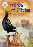 Reading Champion: The Crow and the Pitcher: Independent Reading White 10 1445184389 Book Cover