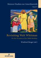Revisiting Walt Whitman: On the Occasion of His 200th Birthday 3631782063 Book Cover