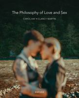 The Philosophy of Love and Sex 0190644753 Book Cover