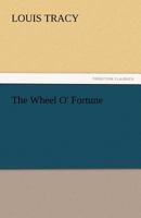 The Wheel of Fortune 1508568472 Book Cover