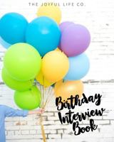 Birthday Interview Book Balloon Softcover 1389563979 Book Cover