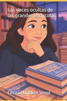 Las voces ocultas de las grandes escritoras (Spanish Edition) B0FKFVLZS1 Book Cover
