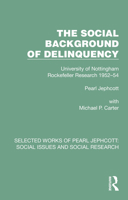 The Social Background of Delinquency 1032375566 Book Cover
