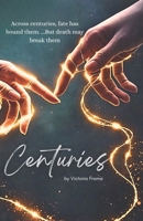 Centuries B0GG5DS6BJ Book Cover