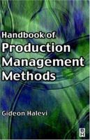 Handbook of Production Management Methods 0750650885 Book Cover