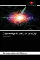 Cosmology in the 21st century: monograph 6200995419 Book Cover