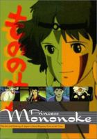 Princess Mononoke: The Art and Making of Japan's Most Popular Film of All Time 0756789249 Book Cover