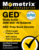 GED Study Guide 2024-2025 All Subjects - 3 Full-Length Practice Tests, 300+ Online Video Tutorials, GED Prep Book Secrets: [Certified Content Alignment] 151672688X Book Cover