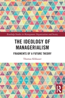 Ideology of Managerialism : Fragments of a Future Theory 1032820438 Book Cover