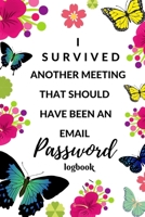 I Survived Another Meeting That Should've Been An Email 1670721205 Book Cover