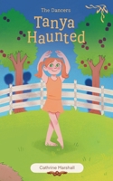 Tanya Haunted (The Dancers) 0645077356 Book Cover