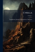 Cyrilla: A Tale, Volume 1... 1171974442 Book Cover
