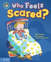 Who Feels Scared? A book about being afraid 157542374X Book Cover