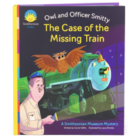The Case of the Missing Train: The Owl and Officer Smitty 1680529439 Book Cover