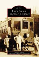 Lake Shore Electric Railway 0738561231 Book Cover