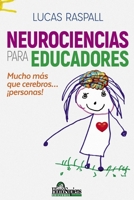 Neurociencia para educadores: Mucho más que cerebros… ¡personas! B0942GPSBX Book Cover
