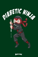 Mein Diabetic Ninja Kalender: Cooler Kalender f�r Diabetiker, Diabetes Patienten und Insulin Junkies die Ninja K�mpfer lieben mit 108 cremefarbenen Seiten, Format 6 x 9 (ca. DIN A5) und Hochglanz Soft 1654420298 Book Cover