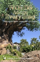 Words Mean Everything!: Inspirational Poems, Volume One 1719923604 Book Cover