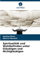 Spiritualität und Wohlbefinden unter Gläubigen und Nichtgläubigen (German Edition) 6206168298 Book Cover