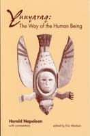 Yuuyaraq: The Way of the Human Being 187796221X Book Cover