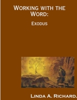 Working with the Word: Exodus 035990985X Book Cover