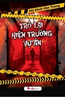 Returning to the Crime Scene (Vietnamese Edition) 6044777502 Book Cover
