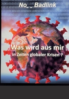 Was wird aus mir in Zeiten globaler Krisen 373471785X Book Cover