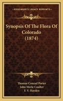 Synopsis Of The Flora Of Colorado 1164863150 Book Cover