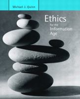 Ethics for the Information Age 0132855534 Book Cover