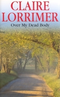 Over My Dead Body 0727859854 Book Cover
