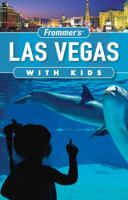 Frommer's Las Vegas with Kids (Frommer's With Kids) 047043208X Book Cover