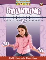 Rounding (My Path to Math (Paperback)) 0778767957 Book Cover