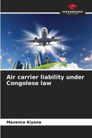 Air carrier liability under Congolese law 6206096505 Book Cover