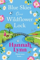 Blue Skies Over Wildflower Lock 1805496638 Book Cover