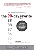 The 90-Day Rewrite: The Process of Revision 0983141215 Book Cover