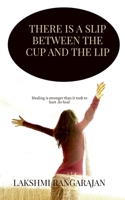 There is a slip between the cup and the lip: Healing is stronger than it took to hurt. So heal . B09MK4W4VM Book Cover