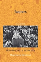 Jaspers: Tomo XXVIII (Historicismo, Fenomenología y Existencialismo) (Spanish Edition) B0HFXGCX2K Book Cover