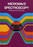 MICROWAVE SPECTROSCOPY. A Volume in International Series in Pure and Applied Physics. 048661798X Book Cover