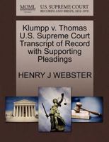 Klumpp v. Thomas U.S. Supreme Court Transcript of Record with Supporting Pleadings 1270132296 Book Cover