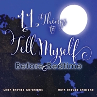 11 Things to Tell Myself Before Bedtime 0999256327 Book Cover